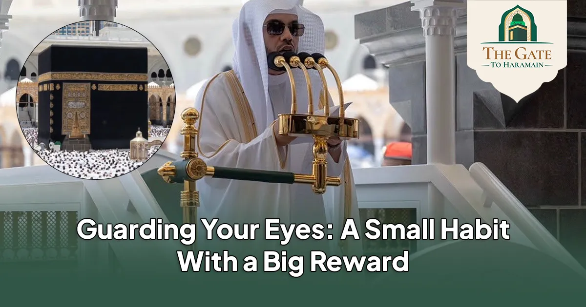 Guarding Your Eyes Masjid ul Haram Friday Sermon 31 July 2026 (17 Safar 1448) Sheikh Yassir Dosari