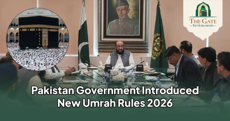 Pakistan’s New Umrah Rules 2026 What Changed and Who is Affected