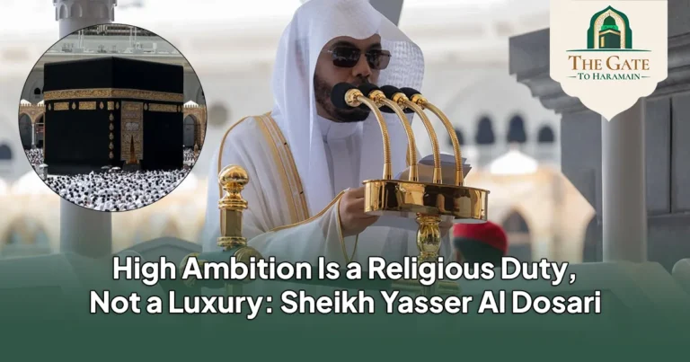 High Ambition Is not a Luxury Its a Duty Masjid al-Haram Friday Sermon 25 September 2026 (14 Rabi ul Akhir 1448 AH)