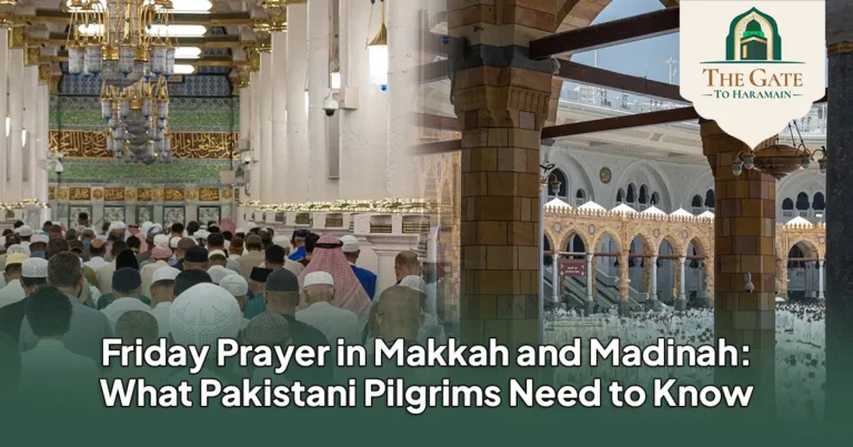Friday Prayer in Makkah and Madinah What Pakistani Pilgrims Need to Know