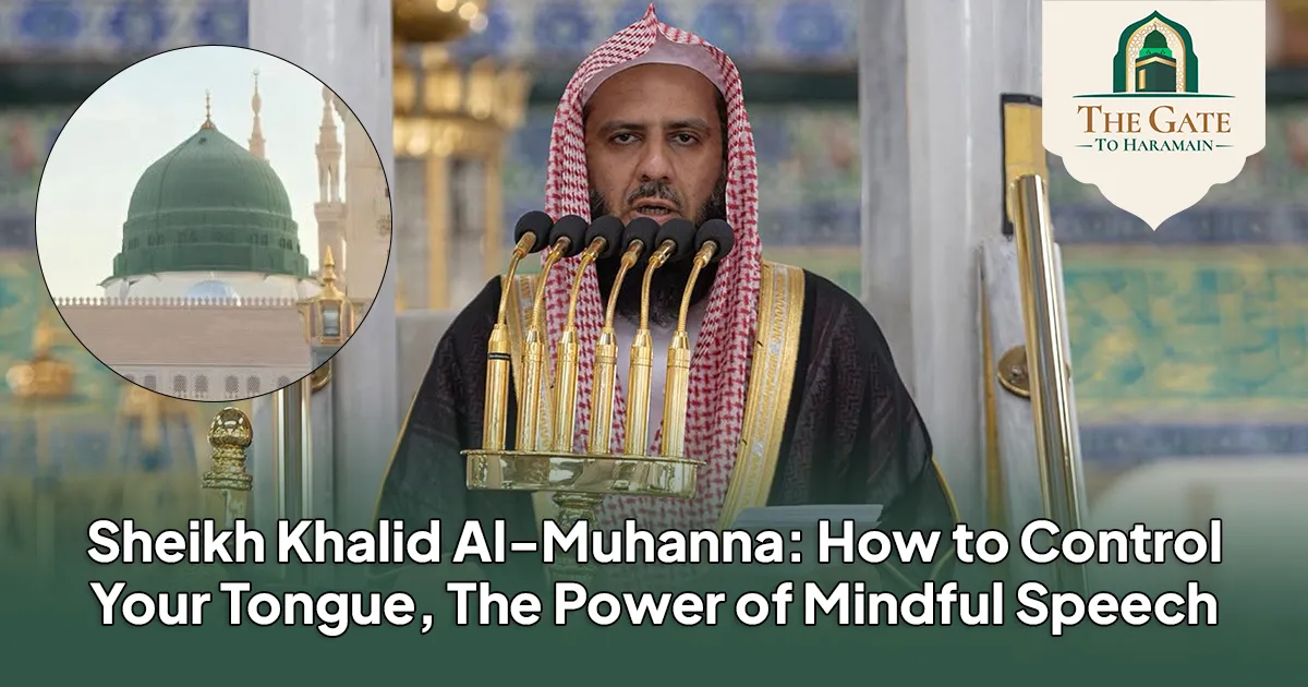 How to Control Your Tongue - Prophet's Mosque Friday Sermon 9 Oct 2026 (28 Rabi ul Akhir 1448 AH)